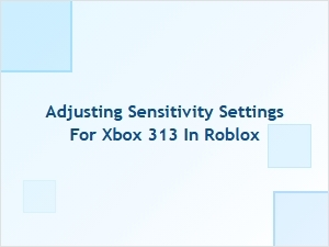 Adjusting Sensitivity Settings for Xbox 360 Controller in Roblox